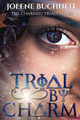 Trial by Charm by K Keeton Designs