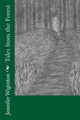 Tales from the Forest by Jennifer Wiginton