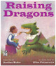 Raising Dragons Jerdine Nolen 9780152165369