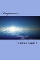Forgiveness by Joshua M Smith