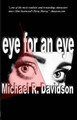 Eye for an Eye by Michael R Davidson