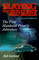 Slaying the Red Slayer by Bob Garland