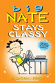 Big Nate Stays Classy by Lincoln Peirce