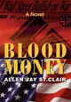 Blood Money Allen Stclair 9780595745807