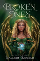 Broken Ones by Mallory Bautsch
