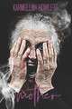 Mother by Karmellah Howlett