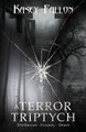 A Terror Triptych Kasey Fallon 9798987195604
