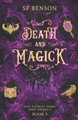 Death and Magick by Sf Benson