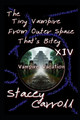 The Tiny Vampire From Outer Space That's Bitey XIV by Stacey Carroll