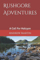 Rushgore Adventures by Phoenix B Thomas