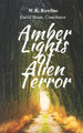 Amber Lights of Alien Terror by David Shane