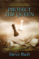 Protect the Queen by Steve Burt