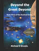 Beyond the Great Beyond by Michael D Brooks