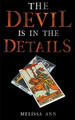 The Devil is in the Details by Melissa Ann