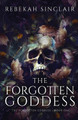 The Forgotten Goddess Rebekah Sinclair 9798988122500