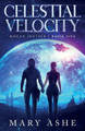 Celestial Velocity Mary Ashe 9798988248415
