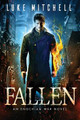 Fallen: A Dystopian Alien Invasion Adventure Luke Mitchell 9798885490092