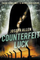 Counterfeit Luck by Joseph Allen