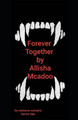 Forever Together by Allisha McAdoo