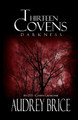 Thirteen Covens: Darkness: (A Thirteen Covens OTS Crossover Novella) Audrey Brice 9798622581069