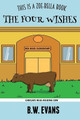 The Four Wishes by B W Evans