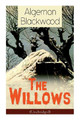 The Willows (Unabridged) by Algernon Blackwood