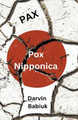 Pax Pox Nipponica by Darvin Babiuk