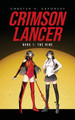 Crimson Lancer by Chester R DeForest