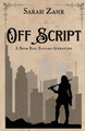 Off Script by Sarah Zane