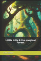 Little Lilly & the magical forest by Eirini Kalogera