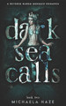 The Dark Sea Calls by Michaela Haze
