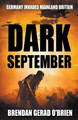 Dark September Brendan Gerad O'Brien 9798215018507