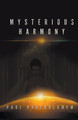 Mysterious Harmony by Paul Bartholomew