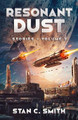 Resonant Dust: Stories - Volume 2 Stan C Smith 9798399099491