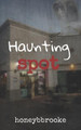 Haunting Spot by Honey Bbrooke