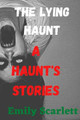 The Lying Haunt by Emily Scarlett