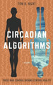 Circadian Algorithms by Tom B Night