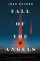 Fall of the Angels by Josh Raymer
