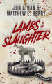 Lambs to the Slaughter by Matthew E Berry