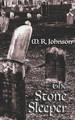 The Stone Sleeper by M R Johnson