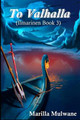 To Valhalla by Marilla Mulwane