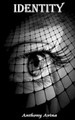 Identity by Anthony Avina