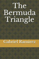The Bermuda Triangle by Gabriel Ramirez