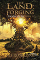The Land: Forging: A LitRPG Saga Aleron Kong 9781546766315