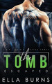 The Tomb: Escaped Ella Burns 9798705660612