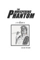 The Whispering Phantom by J F Bailey, II