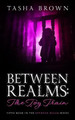 Between Realms: The Toy Train Tasha Brown 9798746420497
