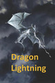 Dragon Lightning by Rich Linville