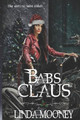 Babs Claus by Linda Mooney
