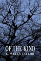 Of The Kind by G Wells Taylor